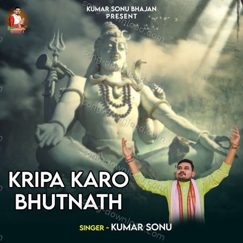 Kripa Karo Bhutnath Kumar Sanu MP3 Download